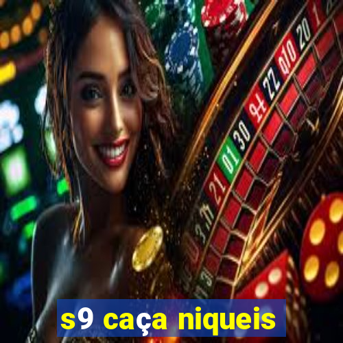 s9 caça niqueis